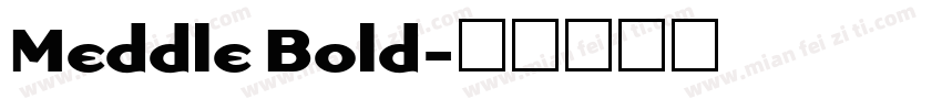 Meddle Bold字体转换